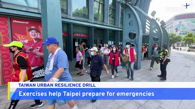 Taipei Conducts 'Urban Resilience' Drills To Prepare for Emergencies