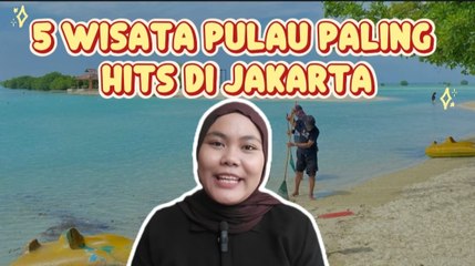 5 Wisata Pulau Paling Hits di Jakarta