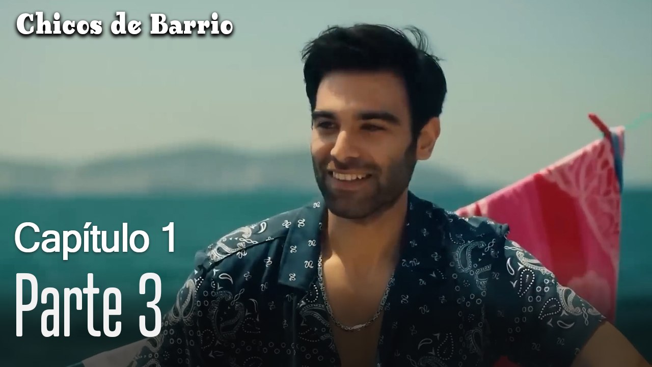 Capitulo 1 parte 3-Chicos Barrrio