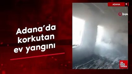 Adana'da korkutan ev yangını