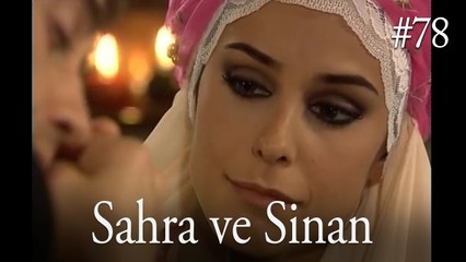 Sahra ve Sinan #78