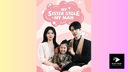 My Sister Stole My Man - Full Movie (2025)