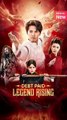 debt paid legend rising chinese drama