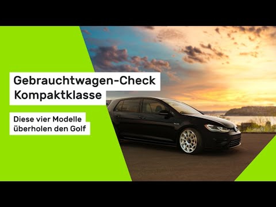 Gebrauchtwagen-Check Kompaktklasse: Diese vier Modelle überholen den Golf
