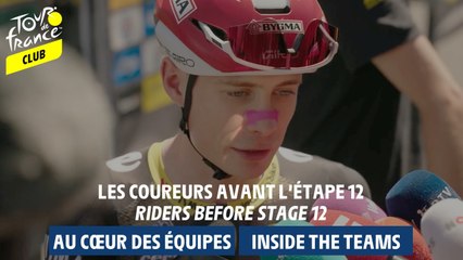 Inside Teams  - Riders before stage 12