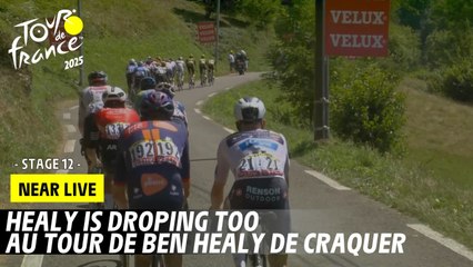 Healy is droping too - Stage 12 - Tour de France 2025