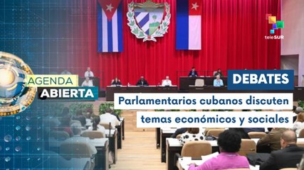 Avanza la quinta plenaria de sesiones de la AN del poder popular de Cuba