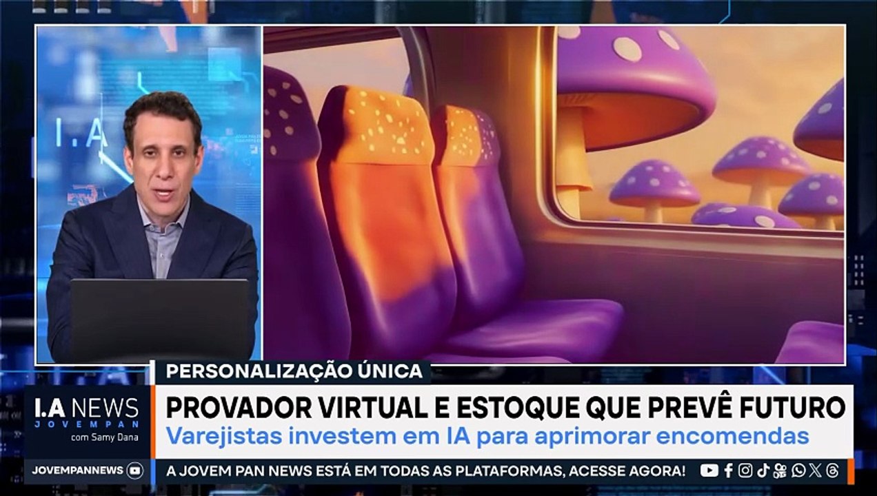 I.A. News: Provador virtual e estoque que prevê futuro; entenda com Samy Dana