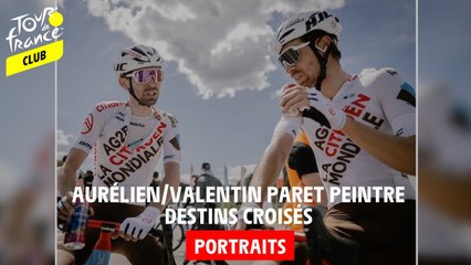Portrait - Aurélien / Valentin Paret-Peintre : Destins croisés