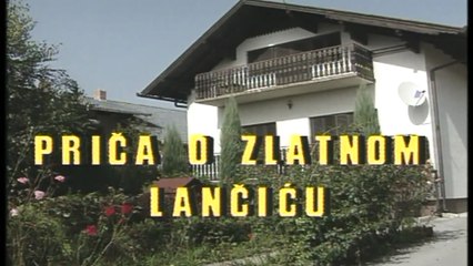 Priča o zlatnom lančiću - prvi dio
