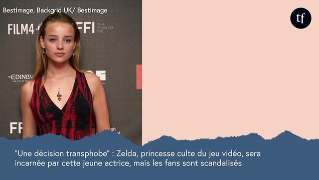 Une décision transphobe : Zelda, princesse culte du jeu vidéo, sera incarnée par cette jeune actrice, mais les fans sont scandalisés par ce choix