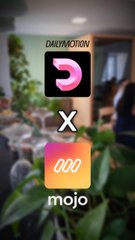 👉  Dailymotion & Mojo : Coulisses d'une collaboration créative !