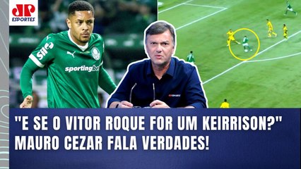 "COMO É QUE o Palmeiras GASTA 25 MILHÕES DE EUROS em UMA APOSTA??? O Vitor Roque..." | Mauro Cezar