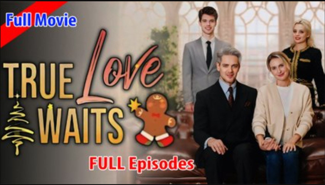 True Love Waits Full Movie