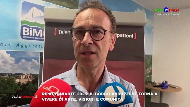 RIPATTONIARTE 2025; IL BORGO ABRUZZESE TORNA A VIVERE DI ARTE, VISIONI E COMUNITÀ