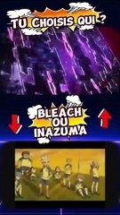 Bleach vs Inazuma Eleven : Le Match Anime Explosif !
