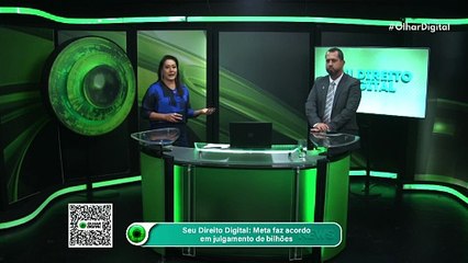 Seu Direito Digital: Meta faz acordo em julgamento de bilhões