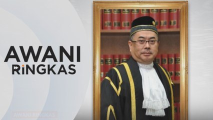 AWANI Ringkas: Ketua Hakim Negara yang baharu