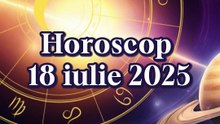 Horoscop 18 iulie 2025