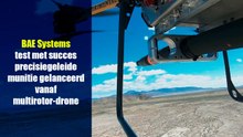 BAE Systems test met succes precisiegeleide munitie gelanceerd vanaf multirotor-drone