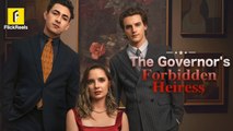 The Governor's Forbidden Heiress Full Movie