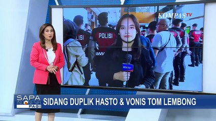 Sidang Duplik Hasto Kristiyanto Hingga Vonis Tom Lembong Digelar 18 Juli 2025 | SAPA PAGI