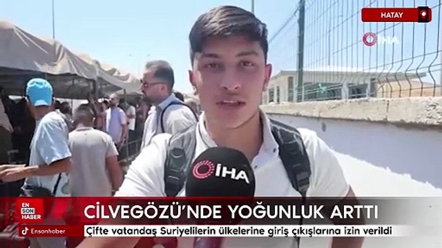 Çifte vatandaş Suriyelilerin ülkelerine giriş çıkışlarına izin verildi: Cilvegözü'nde yoğunluk arttı