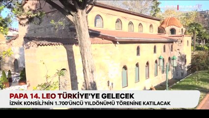 Papa 14. Leo İznik'i ziyaret edecek