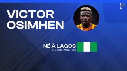 La Fiche technique de Victor Osimhen