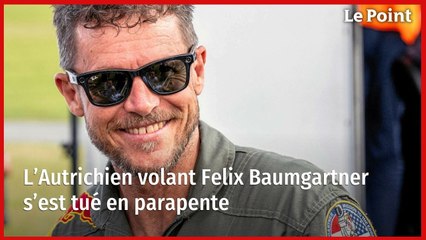 L’Autrichien volant Felix Baumgartner s’est tué en parapente