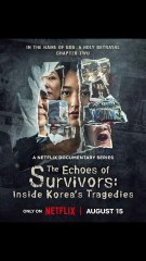 The Echoes of Survivors: Inside Korea’s Tragedies is coming August 15, only on Netflix