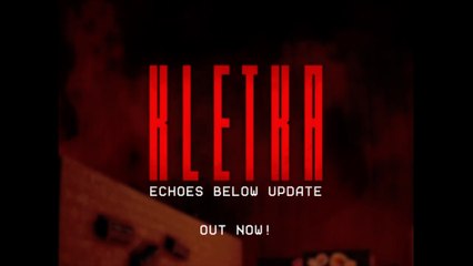 Kletka Echoes Below Official Update Launch Trailer