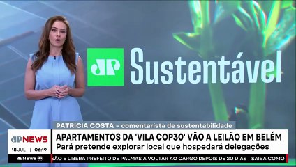 Leilão da “Vila da COP 30” em Belém é confirmado; Patrícia Costa analisa