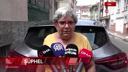 Eskişehir'de 4 çocuk annesi vahşice öldürüldü