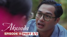 Akusada: Wilfred seeks the truth about Lorena's child! (Episode 15 - Part 3/3)