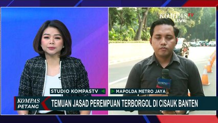 Terbaru! Fakta Temuan Jasad Perempuan Terborgol di Cisauk, Pelaku Diamankan? | KOMPAS PETANG