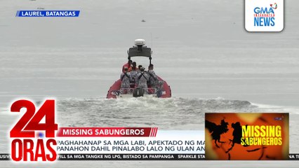Paghahanap sa mga labi ng mga sabungero, apektado ng masamang panahon dahil pinalabo lalo ng ulan ang tubig | 24 Oras