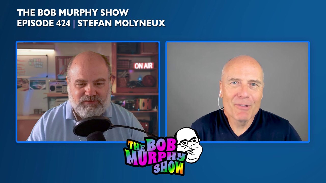 Stefan Molyneux Interviewed by Dr Bob Murphy on His Return to Twitter and Newfound Respect for Christianity!