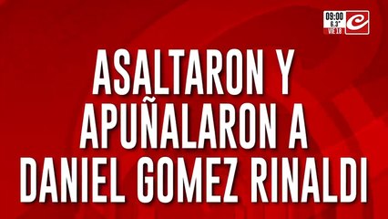 Asaltaron y apuñalaron a Daniel Gómez Rinaldi en pleno centro porteño