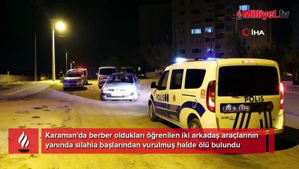 İki berber arkadaş başlarından vurulmuş halde ölü bulundu
