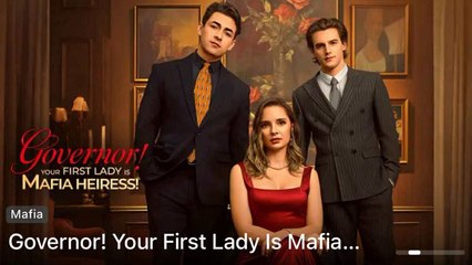 Governor! Your First Lady Is Mafia - Full Movie