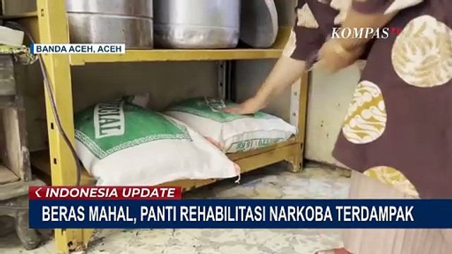 Harga Beras Mahal di Banda Aceh, Panti Rehabilitasi Narkoba Beralih ke Beras Lokal | INDO UPDATE
