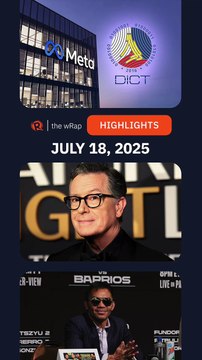 Today's headlines: Mark Zuckerberg, Stephen Colbert, Manny Pacquiao & Mario Barrios | The wRap | July 18, 2025