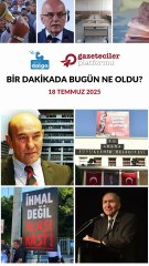 Bir dakikada bugün ne oldu?