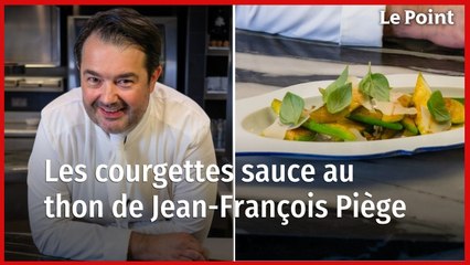 Jean-François Piège : réussir les courgettes sauce au thon