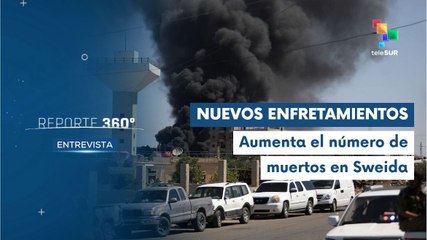 Entrevista | Persisten los intensos combates en la provincia de Sweida