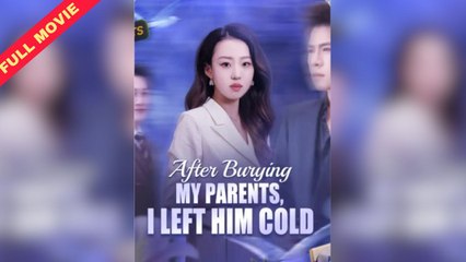 After Burying My Parents, I Left Him Cold / Forgiveness Died With My Parents