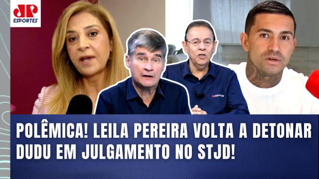 COVARDE! VEM ENCARAR UMA MULHER! Leila Pereira DETONA Dudu em JULGAMENTO no STJD!