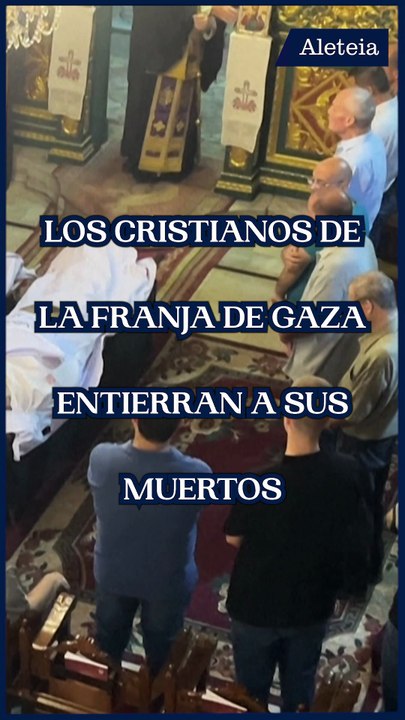 Los cristianos de la Franja de Gaza entierran a sus muertos