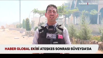 Haber Global ekibi ateşkes sonrası Süveyda'da! Birçok evden dumanlar yükseliyor